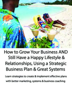 How to Grow Your Business and Still Have a Happy Lifestyle